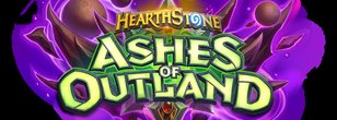 Ashes of Outland: March 23 Card Reveals