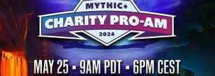 Mythic+ Charity Pro-Am Tournament Returns, Final Day of Signups!