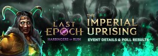 Last Epoch - Details About the Imperial Uprising Event!