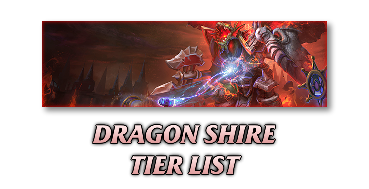 Dragon Shire Tier List