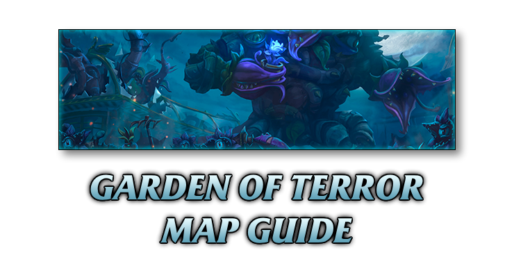 Garden of Terror Map Guide